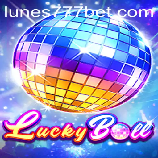 Exploring LuckyBall: The Exciting World of LUNES-777