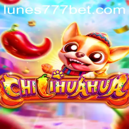 CHILIHUAHUA: A Unique Gaming Experience Reinvented with LUNES-777